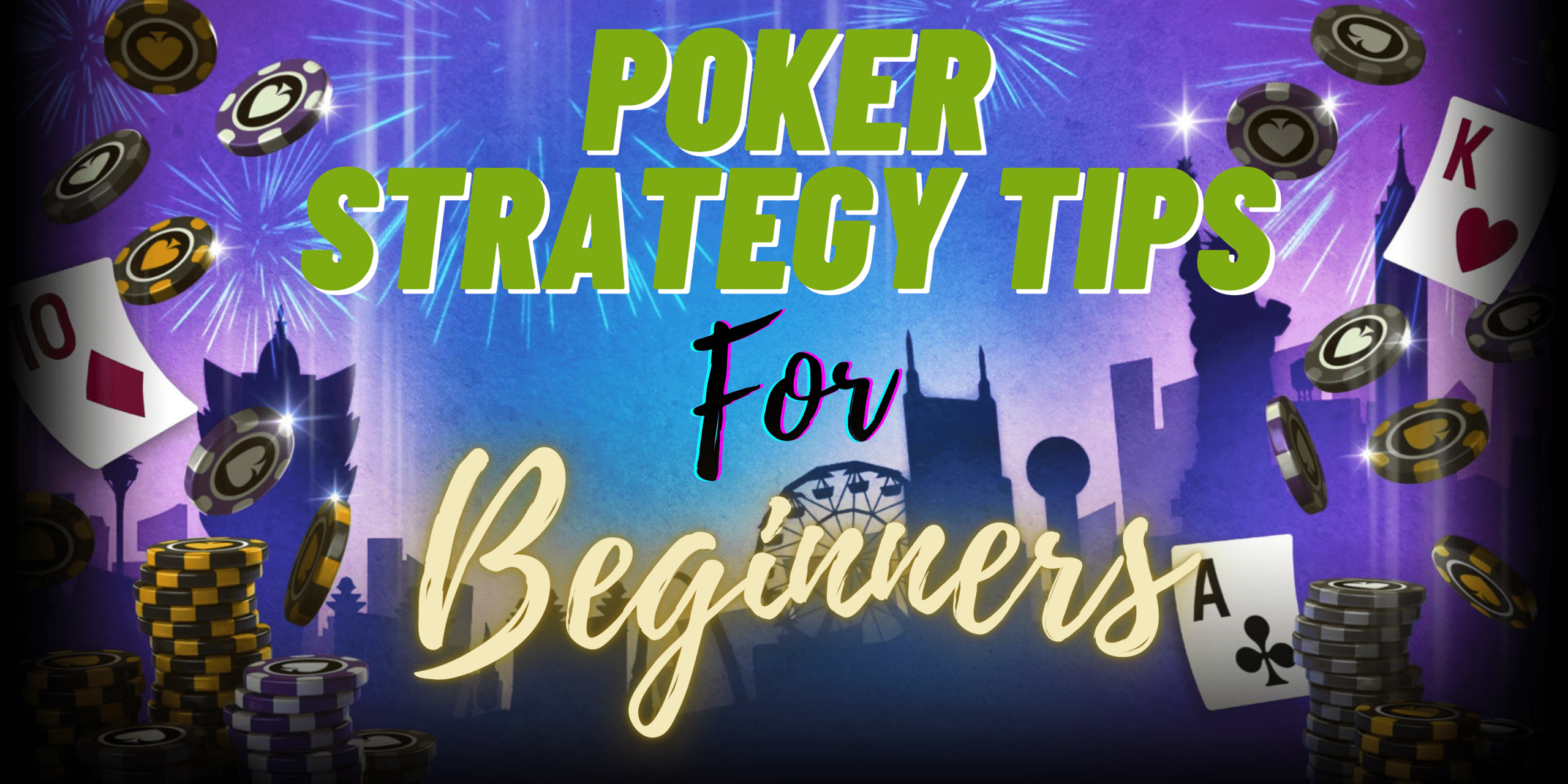 Poker Strategy Tips for Beginners