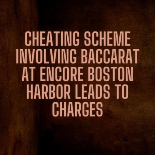 Cheating scheme involving baccarat at Encore Boston Harbor