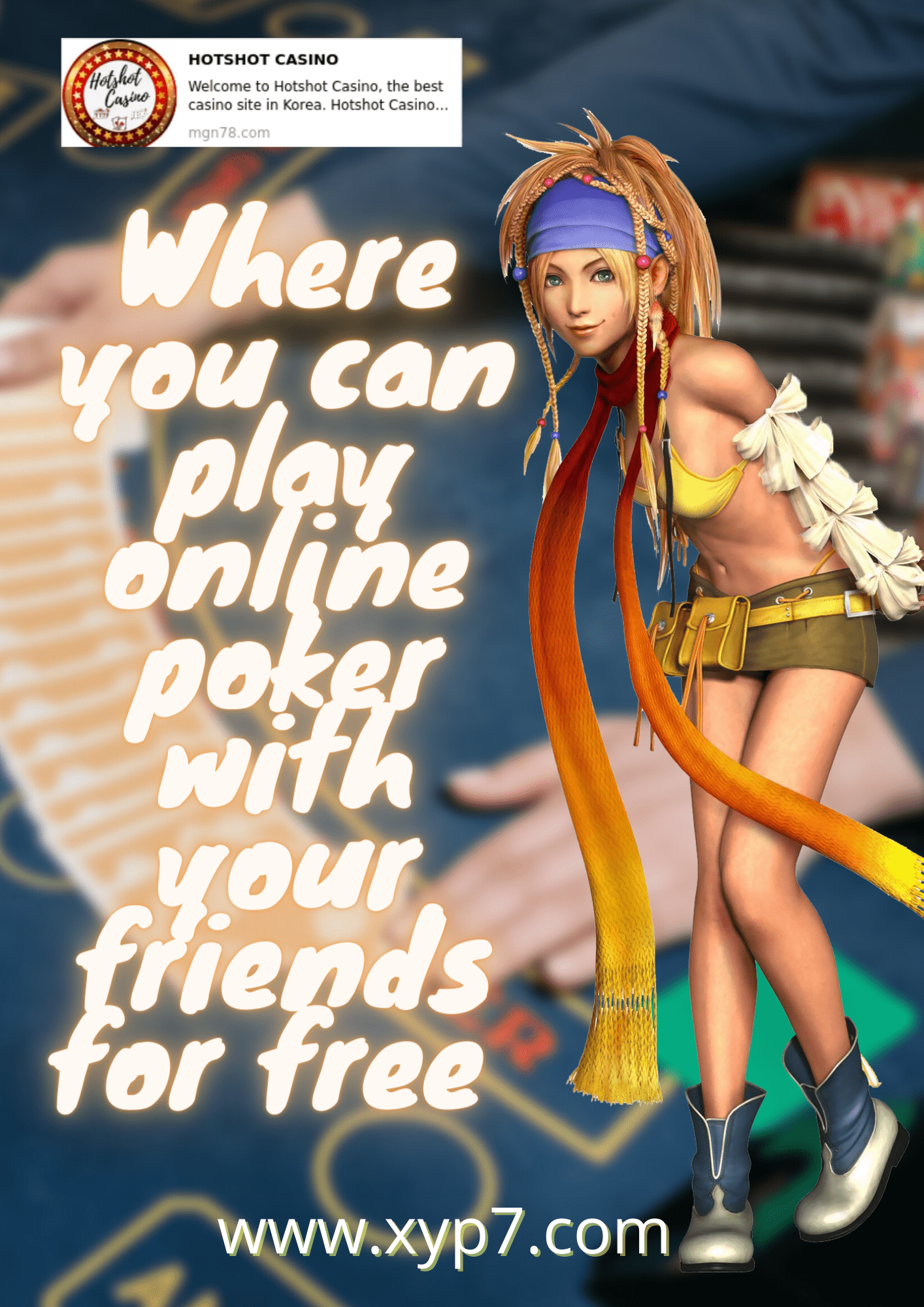 Where You Can Play Online Poker With Your Friends for Free or for Real Money