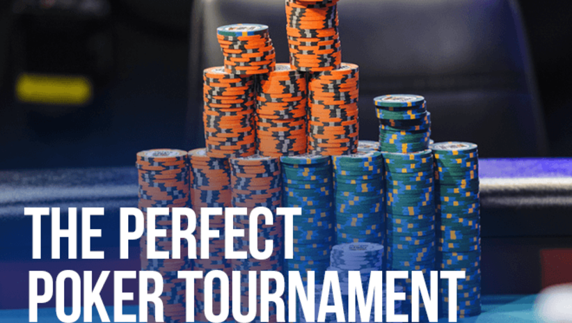 the perfect poker tournament